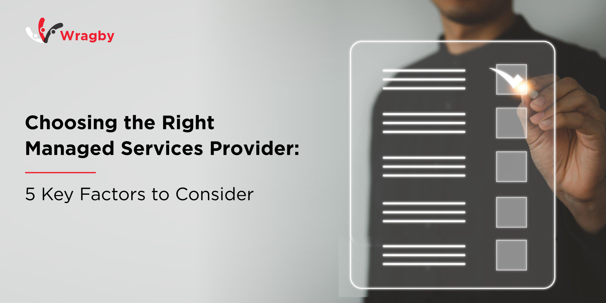 Choosing the Right Managed Services Provider: 5 Key Factors to Consider