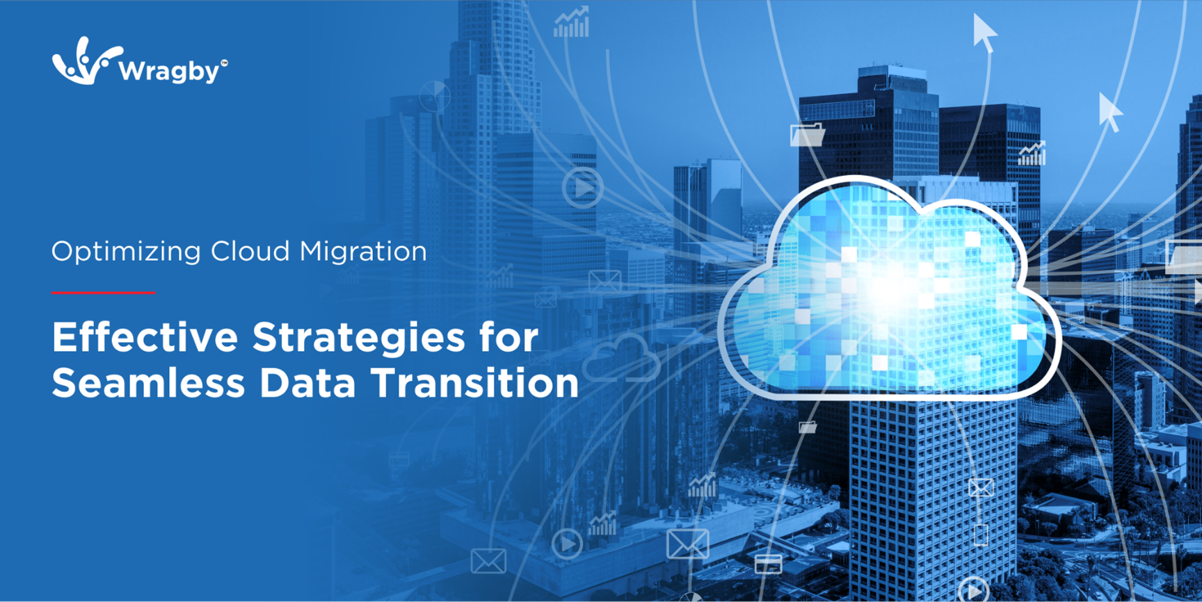 Best Practices for Seamless Data Transition: Optimizing Cloud Migration