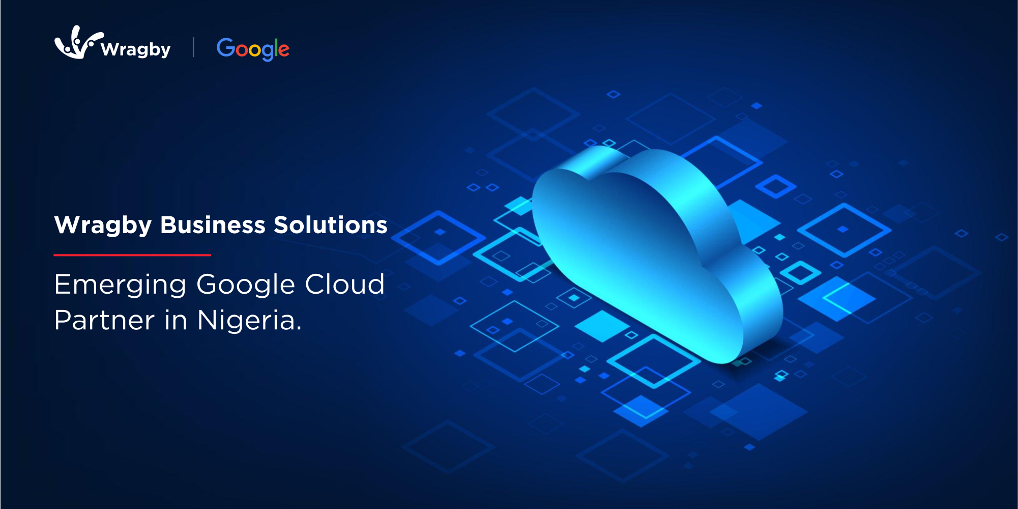 Emerging Google Cloud Partner in Nigeria - Wragby Business Solutions