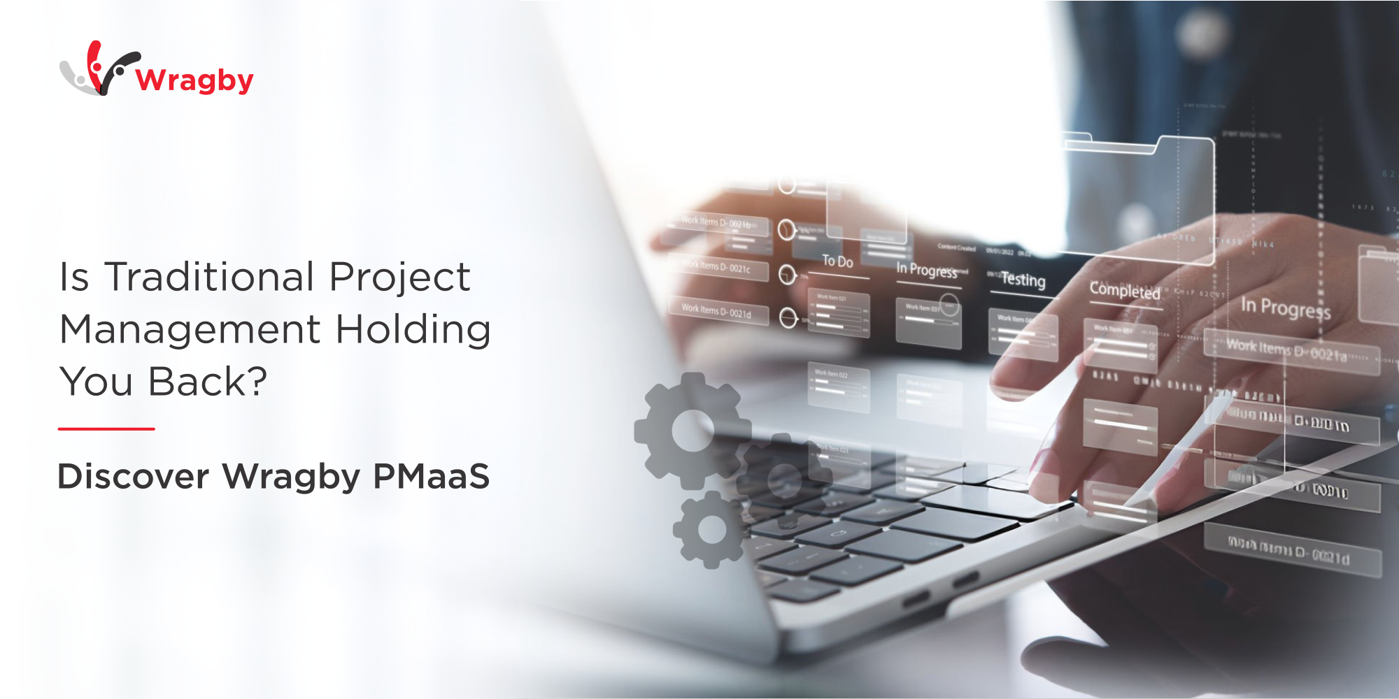 Is Traditional Project Management Holding You Back Discover Wragby PMaaS