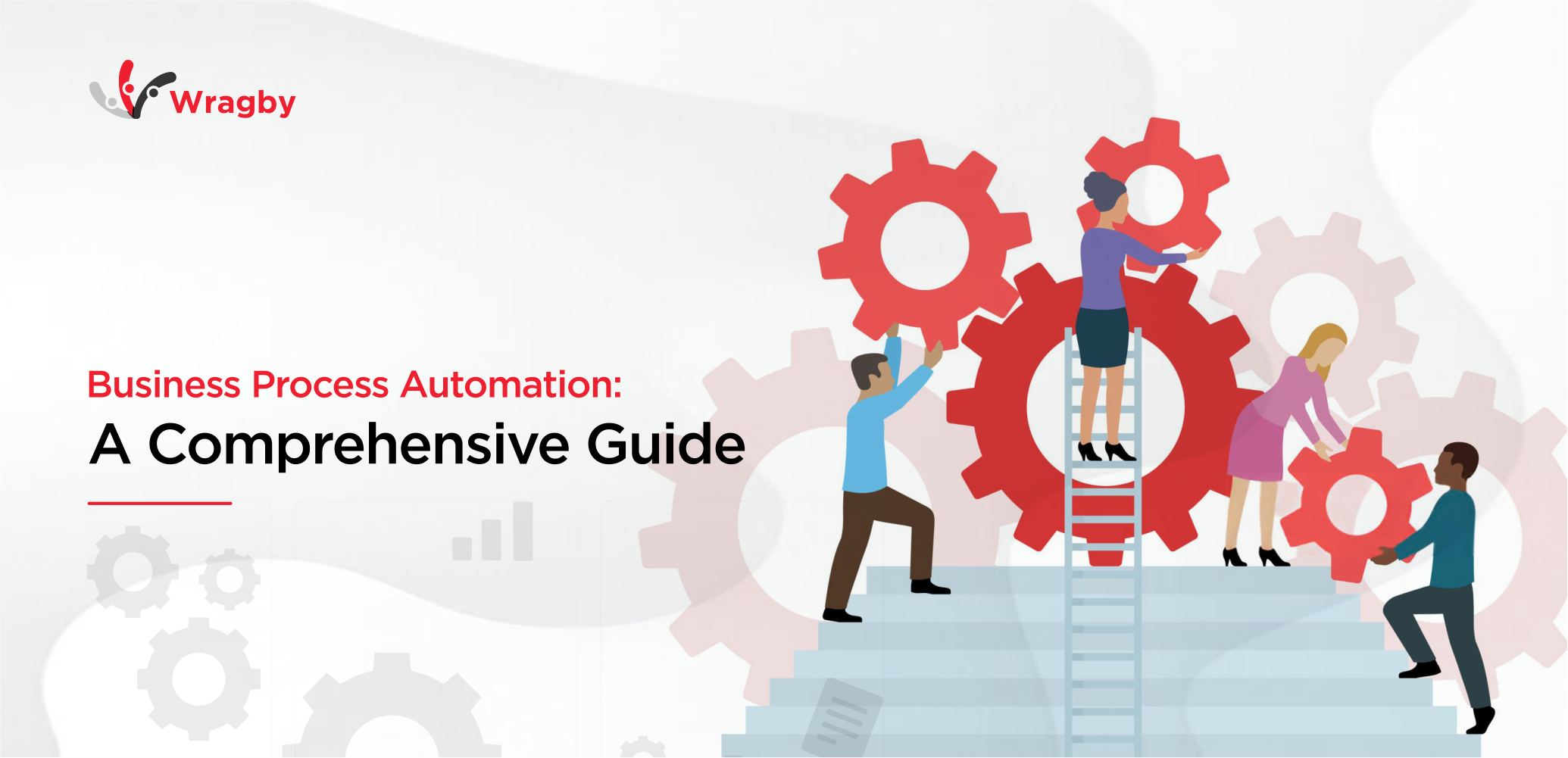 Business Process Automation - A Comprehensive Guide